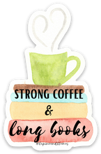 Load image into Gallery viewer, ๐ Strong Coffee & Long Books ๐-Sticker