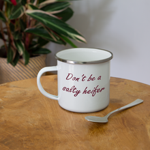 Load image into Gallery viewer, Don’t Be A Salty Heifer Camper Mug - white