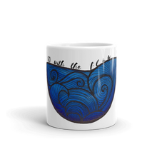 Load image into Gallery viewer, Go with the Flow Mug