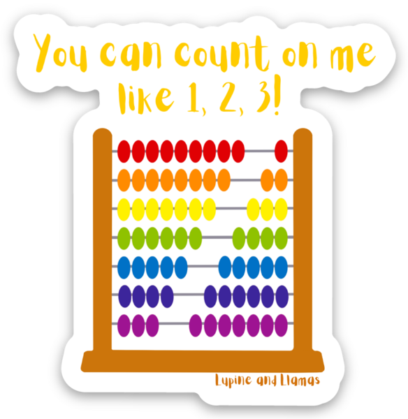 🌈You Can Count On Me like 1, 2, 3!🌈 - Sticker