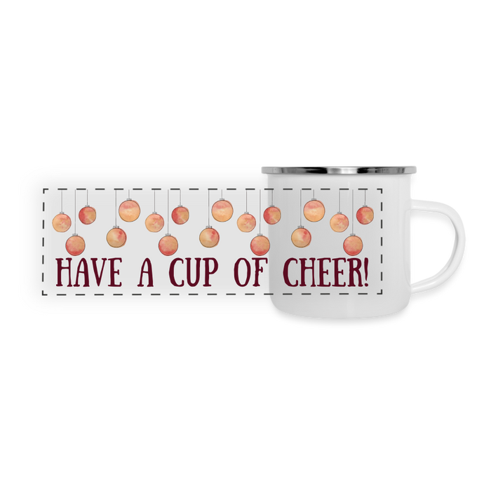 Have A Cup Of Cheer! Camper Mug - white